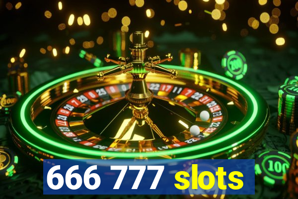 666 777 slots